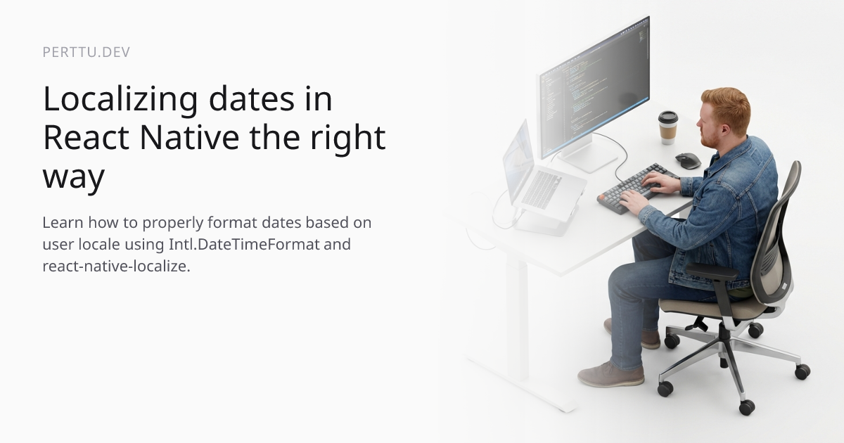 Cover image for Localizing dates in React Native the right way