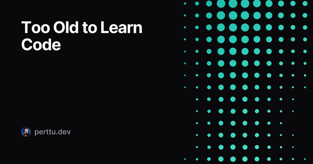 Cover image for Too Old to Learn Code