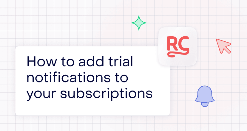 Cover image for How to add trial notifications to your subscriptions